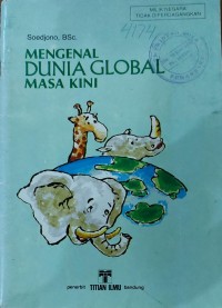 Image of Mengenal Dunia Global Masa Kini