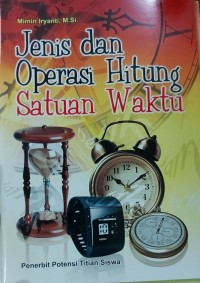 Image of Jenis Dan Operasi Hitung Satuan Waktu