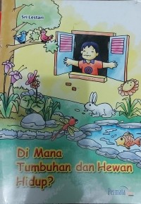 Image of Dimana Tumbuhan Dan Hewan Hidup?