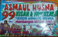 Image of Asmaul Husna 99 Kisah dan Mukjizat