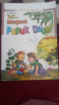 Image of Yuk mengenal pupuk daun