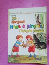 Image of Yuk Mengenal Hama & Penyakit Tanaman Pangan