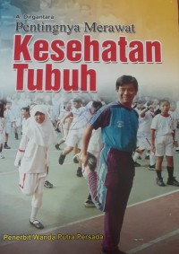 Image of Pentingnya merawat kesehatan tubuh