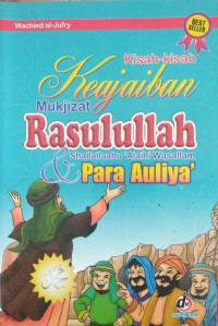 Image of Kisah- Kisah Keajaiban Rasulullah Shallallahu 'Alaihi Wasallam