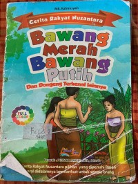 Image of Cerita Rakyat Nusantara : Bawang Merah Bawang Putih