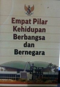 Image of Empat Pilar Kehidupan Berbangsa dan Bernegara