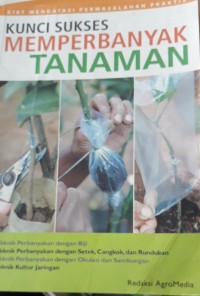 Image of kunci sukses memperbanyak tanaman