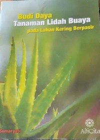 Image of Budi daya tanaman lidah buaya pada lahan kering berpasir