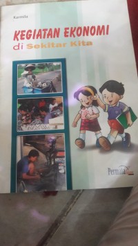 Image of Kegiatan Ekonomi di Sekitar Kita