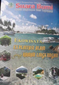 Image of Ekowisata, exploitasi alam yang ramah lingkungan