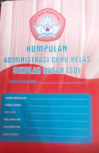 Image of kumpulan administrasi guru kelas sekolah dasar (sd)