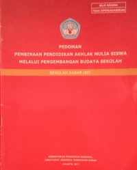 Image of (Pengembangan Budaya Sekolah) Pedoman Pembinaan Pendidikan Akhlak Mulia Siswa Melalui Pengembangan Budaya Sekolah