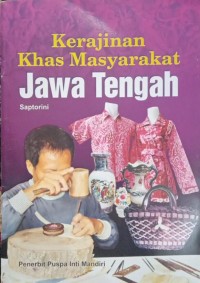 Image of Kerajinan Khas Masyarakat Jawa Tengah