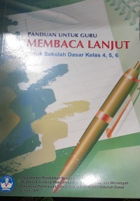 Image of Panduan untuk guru membaca lanjut untuk sekolah dasar kelas 4,5,6