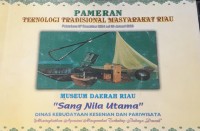 Image of Pameran teknologi tradisional masyarakat riau