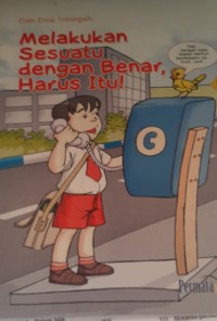 Image of Melakukan sesuatu dengan benar harus itu