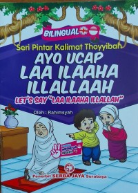 Image of Ayo Ucapkan Lailaha IllaAllah