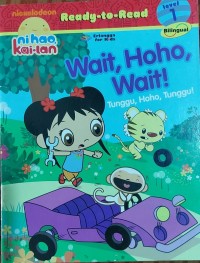 Image of Wait, Hoho ,Wait ! Tunggu,Hoho, Tunggu!